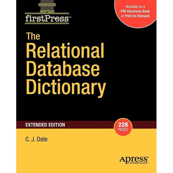 FirstPress The Relational Database Dictionary, Extended Edition, (Paperback)