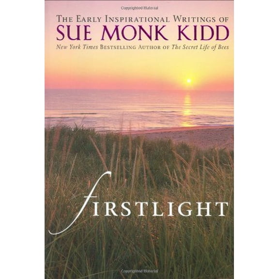 Pre-Owned Firstlight: The Early Inspirational Writings of Sue Monk Kidd (Hardcover) 0824947061 9780824947064