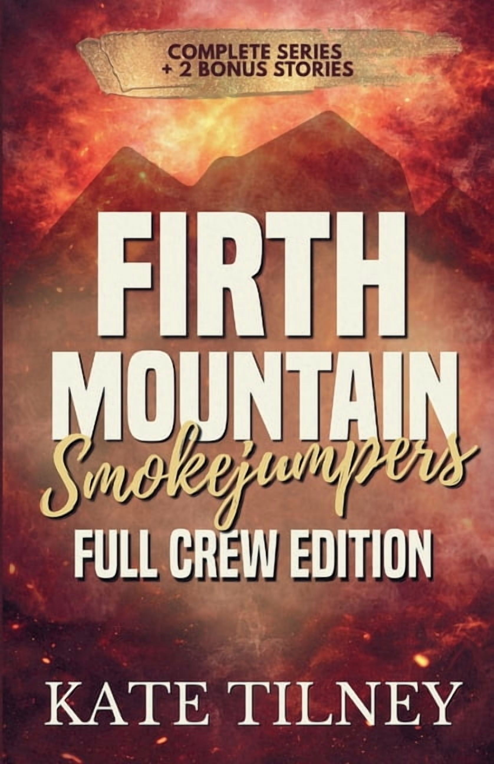 Firth Mountain Smokejumpers: Full Crew Edition, (Paperback)
