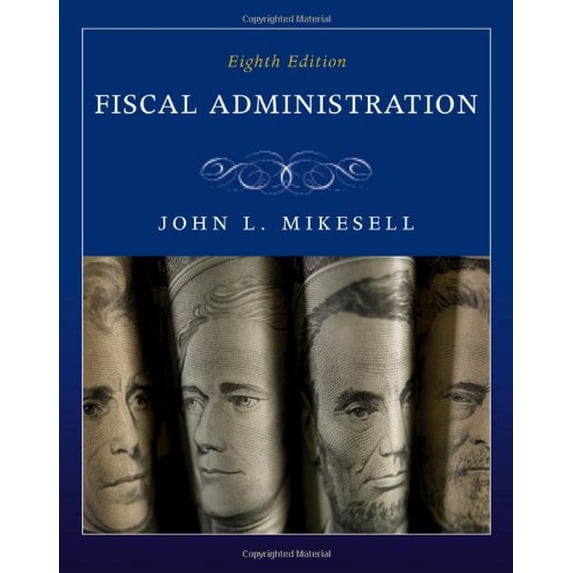 Pre-Owned Fiscal Administration (Hardcover) 0495795828 9780495795827