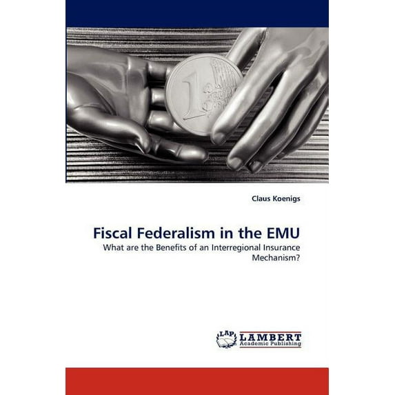 Fiscal Federalism in the EMU (Paperback)