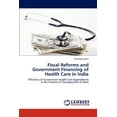 thumbnail image 1 of Fiscal Reforms and Government Financing of Health Care in India, 1 of 1