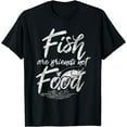 thumbnail image 1 of Fish Are Friends Not Food T-Shirt, 1 of 2