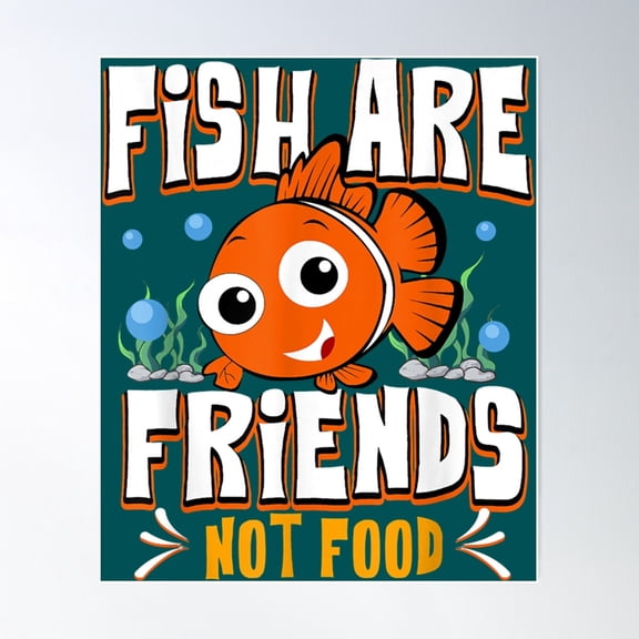 Fish Are Friends Not Food Vegetarian Vegan Animal Lover Poster Wall Art, Modern Wall Decor For Living Room Bedroom, 16x24 UNFRAMED