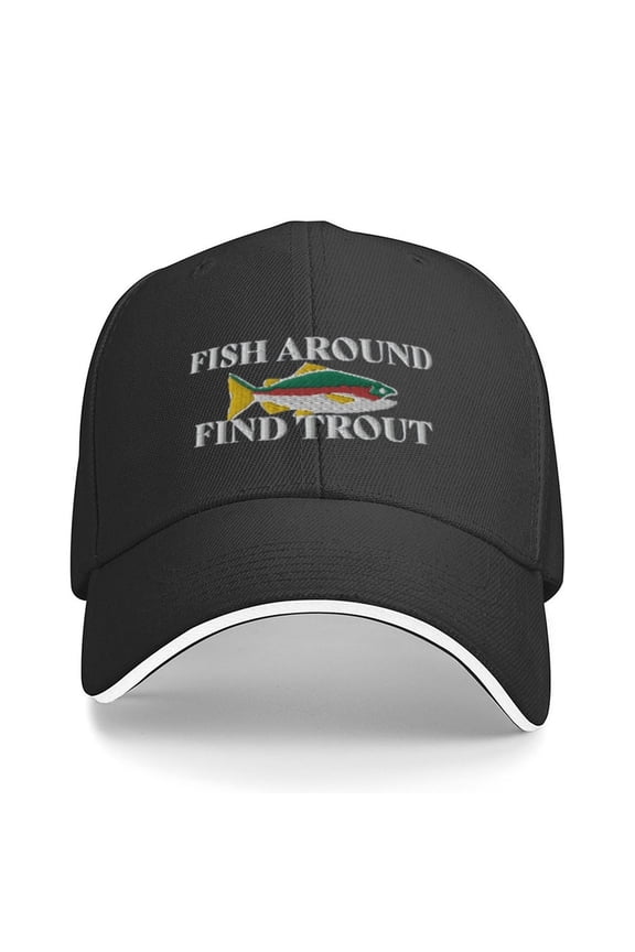 Fish Around Find Trout Fishing Hat for Fisherman Print Baseball Cap Adjustable Strap for Running Workouts and Outdoor Activities All Seasons,Made In USA,Adult One Size Fits All