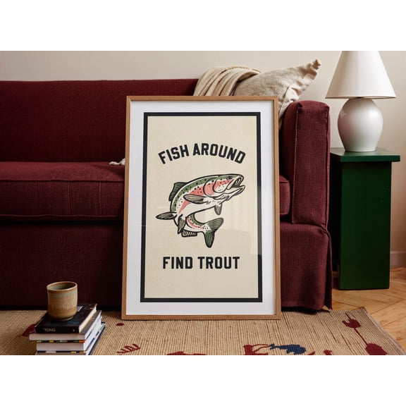 Fish Around Find Trout Print Retro Outdoors Art, Fishing Poster, Lake House Decor, Unframed Paper Poster 8x10in