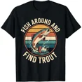 thumbnail image 1 of Fish Around and Find Trout Funny Retro Fishing T-Shirt, 1 of 6