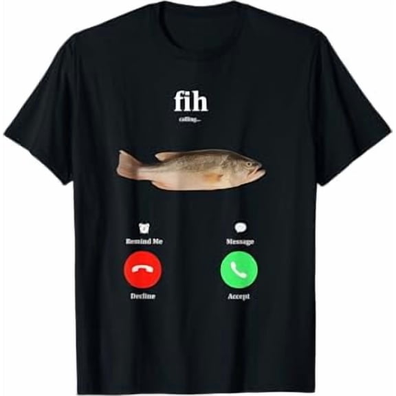 Fish Calling Decline Accept Phone Call Funny T-Shirt