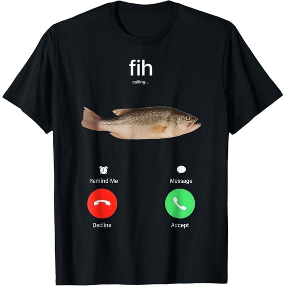 Fish Calling Remind Me Message Phone Call Fish T-Shirt