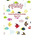 thumbnail image 1 of Fish: Coloring Book or Kids Age 3-5 (Paperback), 1 of 1