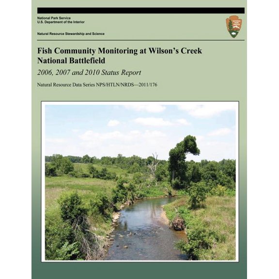 Fish Community Monitoring at Wilson's Creek National Battlefield- 2006, 2007 and 2010 Status Report
