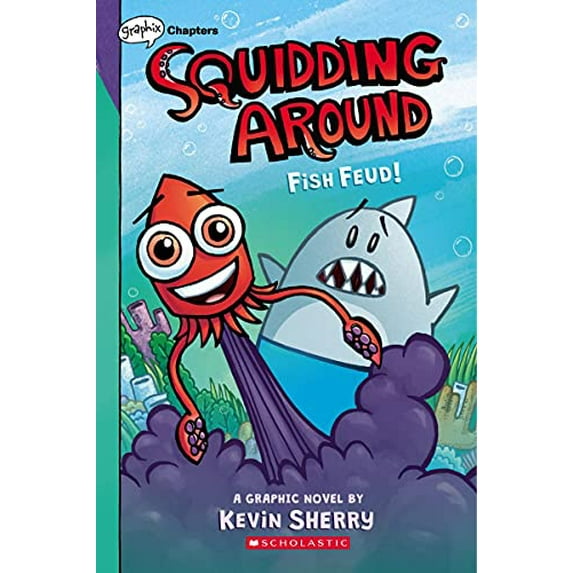 Pre-Owned Fish Feud!: A Graphix Chapters Book (Squidding Around #1): Volume 1 (Paperback) 1338636677 9781338636673