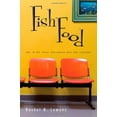thumbnail image 1 of Pre-Owned Fish Food: What If God Values Relationship More Than Religion? (Paperback) 0828025398 9780828025393, 1 of 1