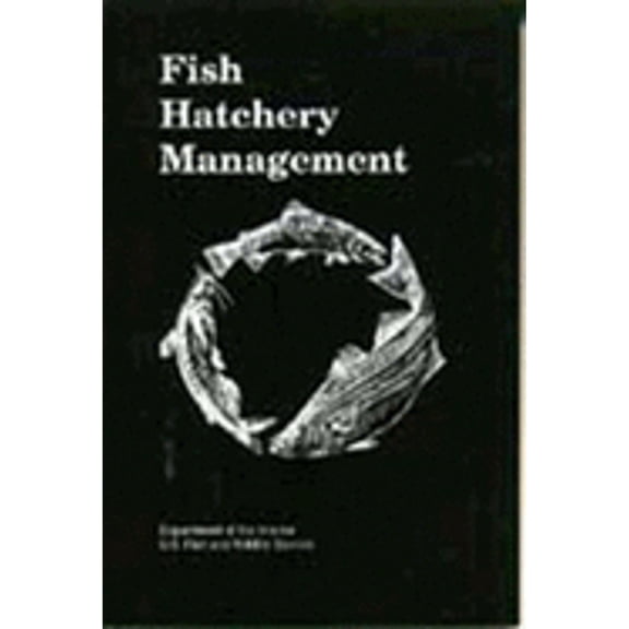 Pre-Owned Fish Hatchery Management (Paperback) 0913235032 9780913235034