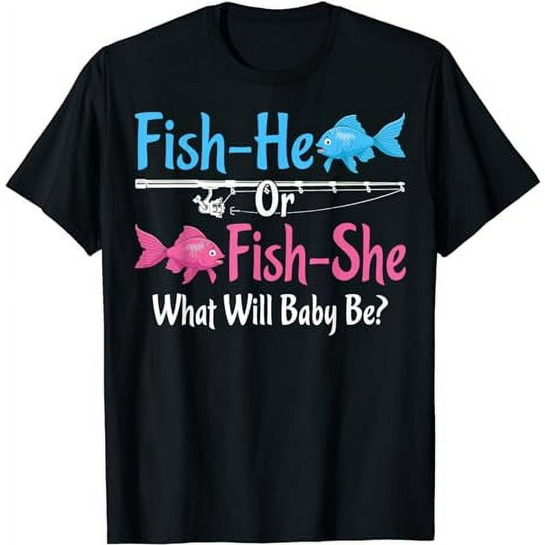 https://i5.walmartimages.com/seo/Fish-He-Or-Fish-She-Gender-Reveal-Baby-Shower-Party-Fishing-T-Shirt_7a77c3b1-2984-42ee-9a8f-6f57b2dc0e17.a11d77b4cbbd4d4a2877ae242c3cfb98.jpeg?odnHeight=768&odnWidth=768&odnBg=FFFFFF