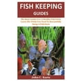 thumbnail image 1 of Fish Keeping Guides : The Basic Guides For A Healthy Fish Farm. Learn The Tricks You Need To Successfully Setup A Fish Farm (Paperback), 1 of 1