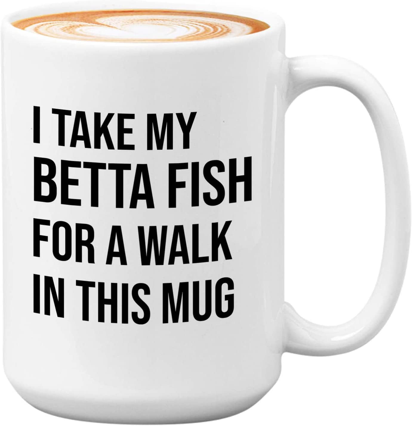 Fish Lover Mug White 15oz - I take my betta fish for a walk - Fisherman  Fish Hook Spooling Fishing Outsdoorman Lover 
