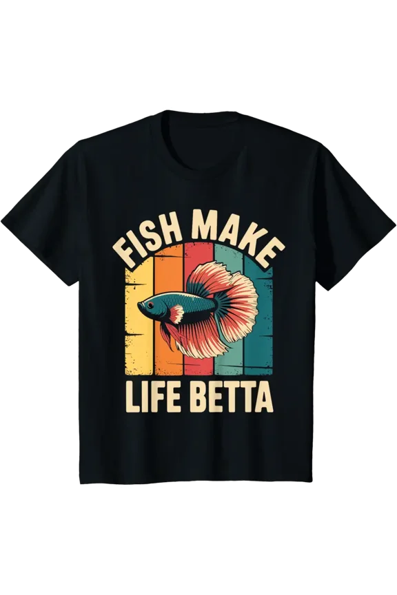 Fish Make Life Betta Funny Betta Fish Aquarium T-Shirt