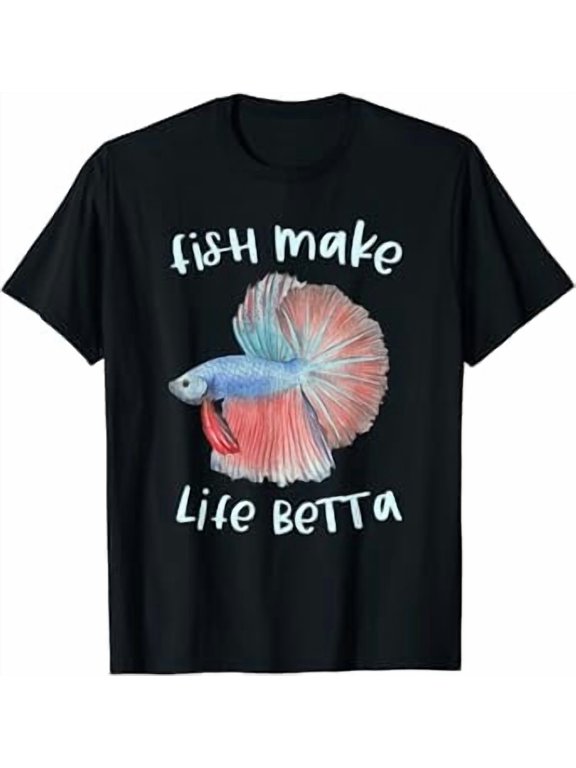 Fish Make Life Betta Gifts Betta Fish Mom Aquarium Keeper T-Shirt