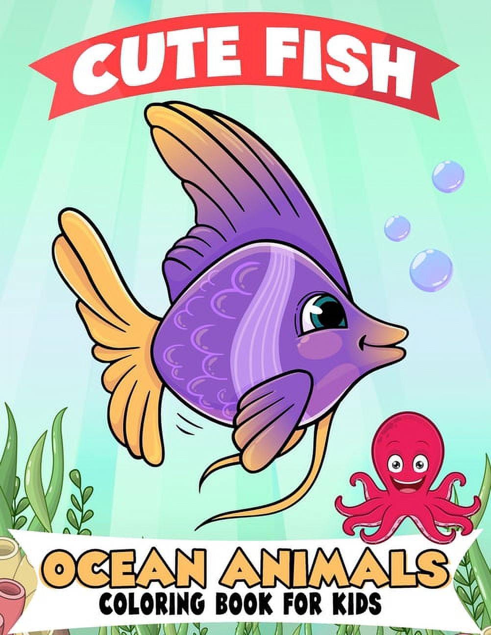 Fish and Ocean Animals Coloring Book for Kids: Over 50 Super Fun ...
