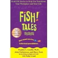 thumbnail image 1 of Fish! Tales: Real-Life Stories to Help You Transform Your Workplace and Your Life, (Hardcover), 1 of 1