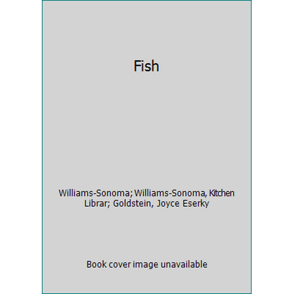 Pre-Owned Fish (Williams-Sonoma Kitchen Library) (Hardcover) 0783502621 9780783502625