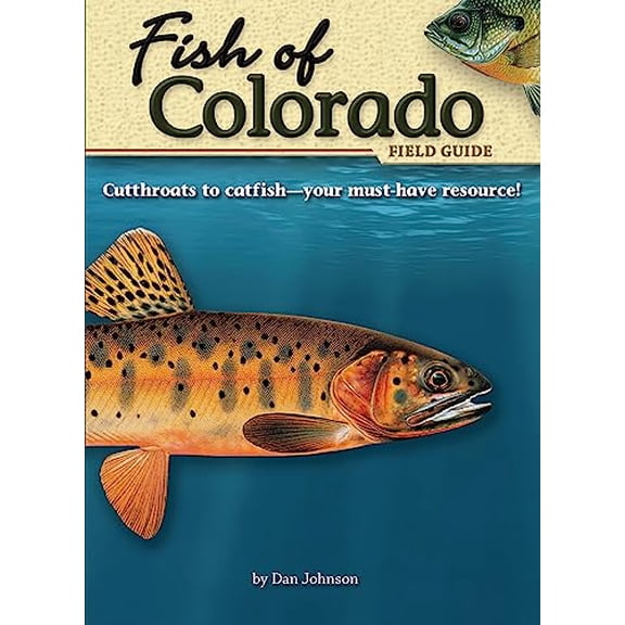 Pre-Owned Fish of Colorado Field Guide (Paperback) 1591932041 9781591932048