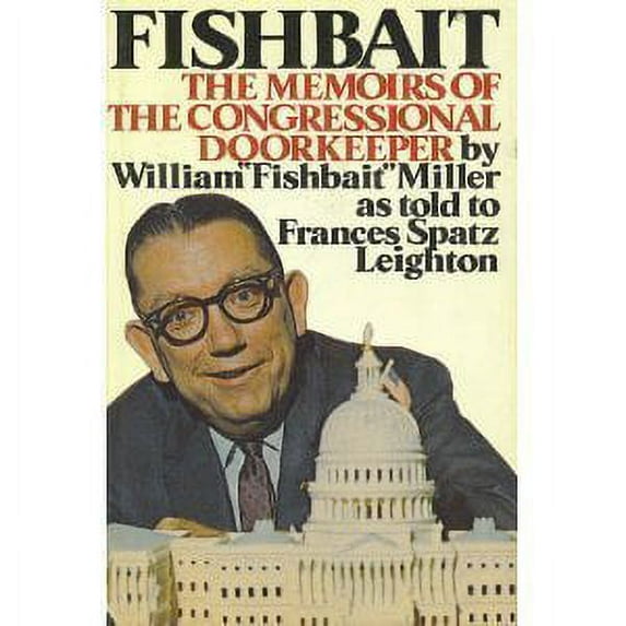 Pre-Owned Fishbait: The Memoirs of the Congressional Doorkeeper Paperback