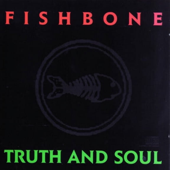 Fishbone - Truth & Soul - Music & Performance - CD