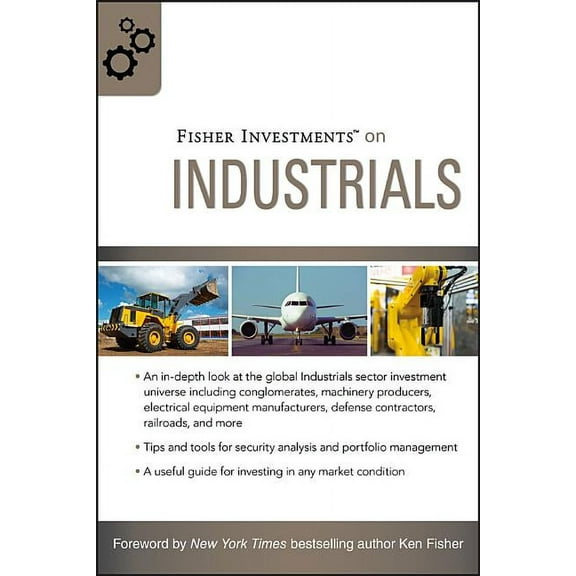 Fisher Investments Press Fisher Investments on Industrials, Book 5, (Hardcover)