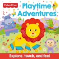 thumbnail image 1 of Fisher-Price Playtime Adventures (Board book), 1 of 1