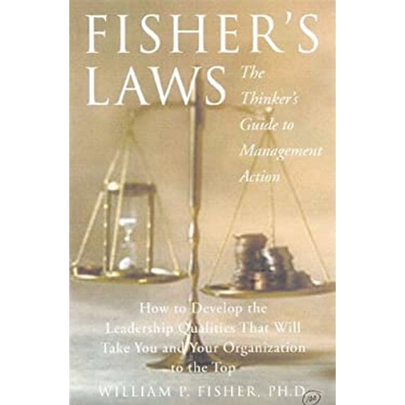 Pre-Owned Fisher's Laws: The Thinker's Guide to Management Action (Hardcover) 0867307862 9780867307863