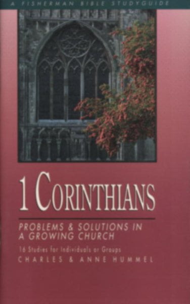 Fisherman Bible Studyguide: 1 Corinthians: Problems and Solutions in a Growing Church (Paperback)