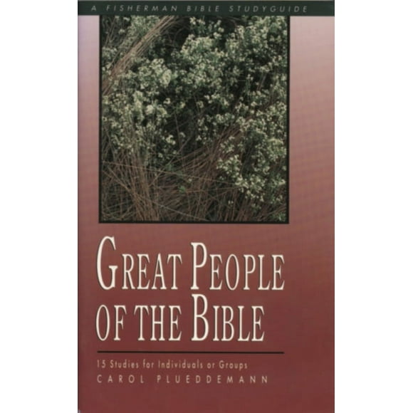 Fisherman Bible Studyguide: Great People of the Bible: 15 Studies for Individuals or Groups (Paperback)