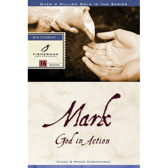 Fisherman Bible Studyguide: Mark: God in Action (Paperback)