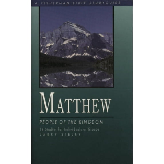 Fisherman Bible Studyguide: Matthew: People of the Kingdom (Paperback)