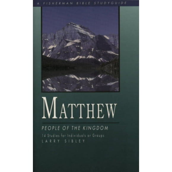 Fisherman Bible Studyguide: Matthew: People of the Kingdom (Paperback)