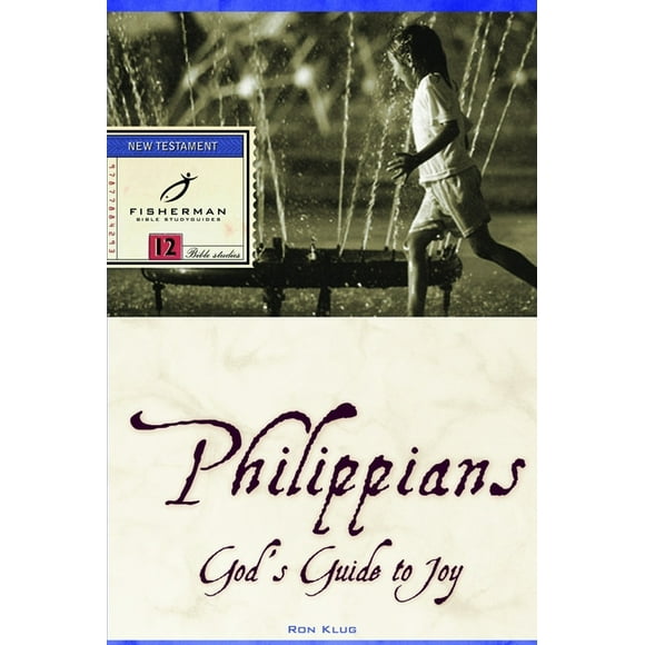 Fisherman Bible Studyguide Series: Philippians : God's Guide to Joy (Paperback)
