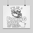 thumbnail image 1 of Fisherman Poster, I'M In A Fishing State Of Mind, Wisconsin Wall Art Gift, White 13x13in Decor, 1 of 1