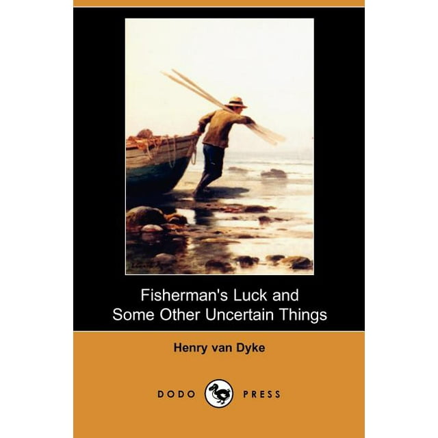 Fisherman's Luck and Some Other Uncertain Things (Dodo Press) (Paperback)