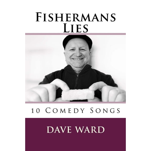 Fishermans Lies : 10 Comedy Songs (Paperback)