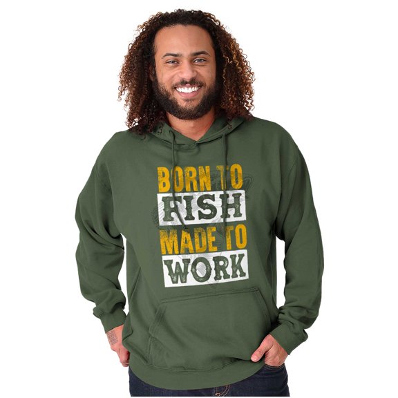 Fishermen Born to Fish Made to Work Hoodie Sweatshirt Women Men Brisco Brands M