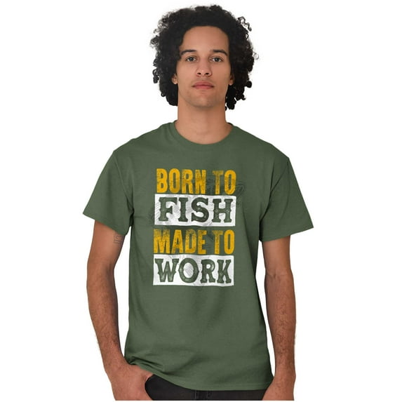 Fishermen Born to Fish Made to Work Men's Graphic T Shirt Tees Brisco Brands X