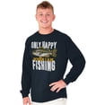 thumbnail image 1 of Fishermen Only Happy When I'm Fishing Long Sleeve TShirt Men Women Brisco Brands S, 1 of 6