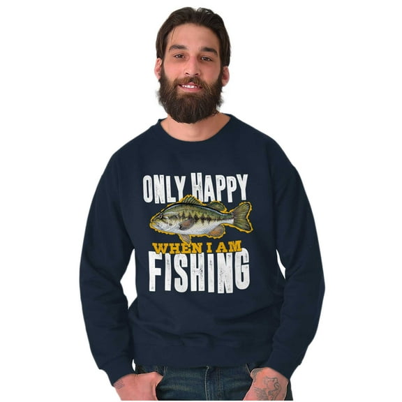 Fishermen Only Happy When I'm Fishing Sweatshirt for Men or Women Brisco Brands S