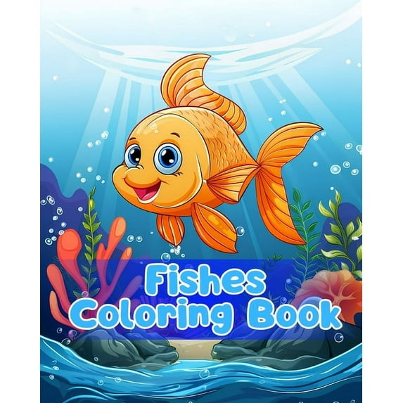 Fishes Coloring Book: Simple Fishes Coloring Pages For Kids Ages 1-3 (Paperback)