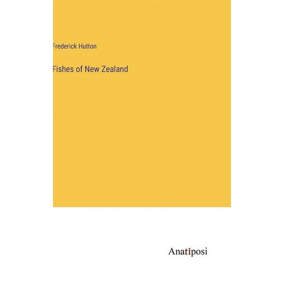 Fishes of New Zealand, (Hardcover)