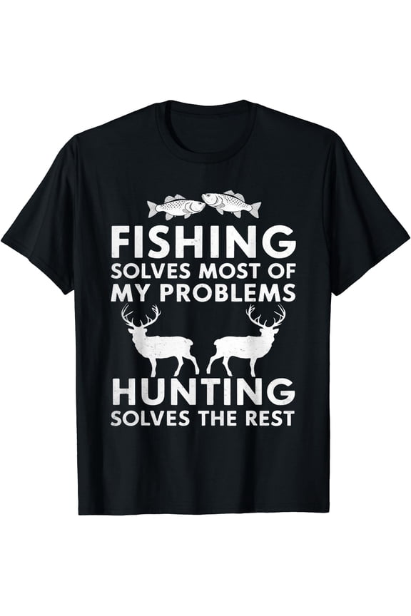 Fishing And Hunting Gifts Fathers Day Humor Hunter Cool Tee T-Shirt