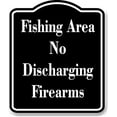 thumbnail image 1 of Fishing Area No Discharging Firearms BLACK Aluminum Composite Sign 20''x24'', 1 of 9