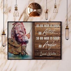 Fishing As No Man Is Born Aa Artist An Angler Paper Poster No Frame 11 x 17 Inch Poster